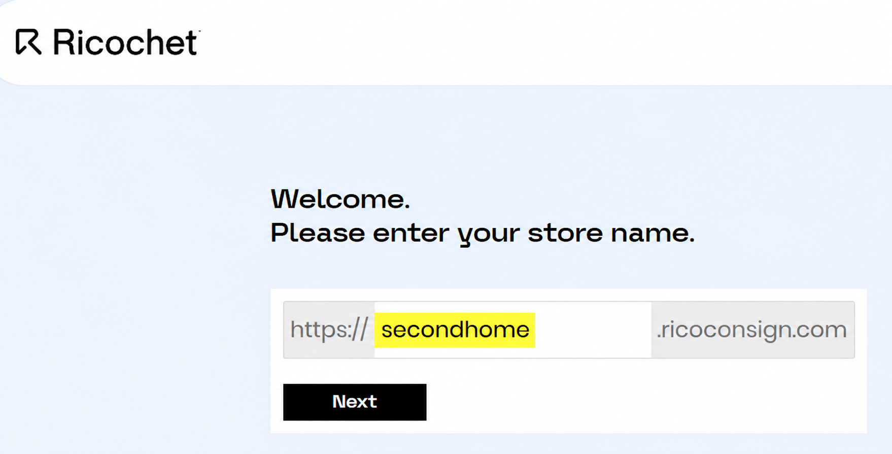 Ricochet login screen showing the secondhome store URL