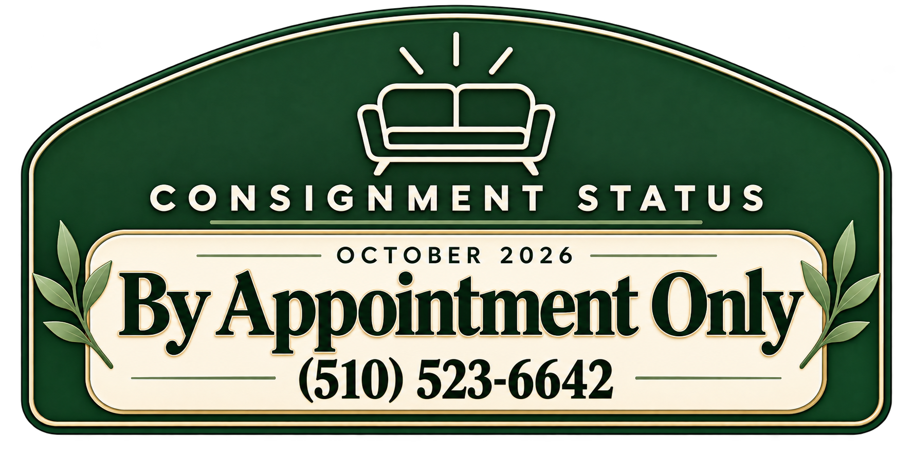 Consignment Status: By Appointment Only — October 2026 — (510) 523-6642